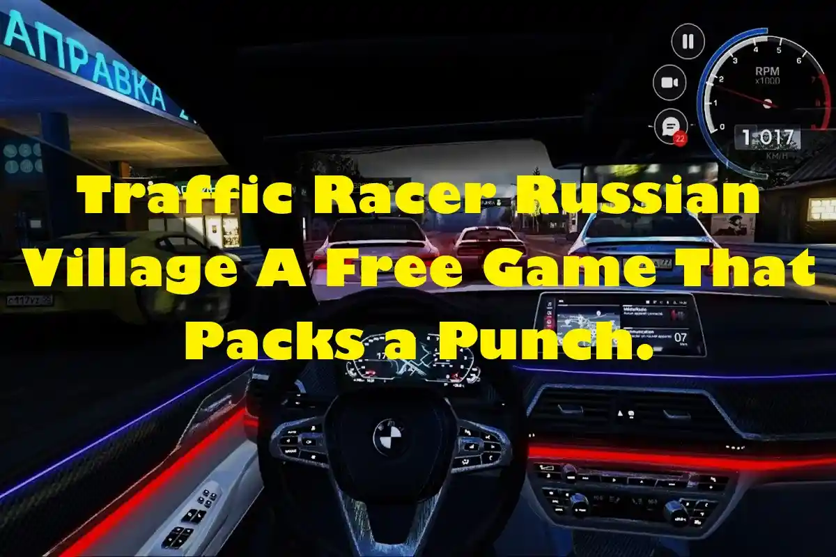 Traffic Racer Russian Village A Free Game That Packs a Punch